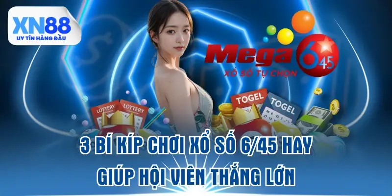 3-bi-kip-choi-xo-so-645-hay-giup-hoi-vien-thang-lon