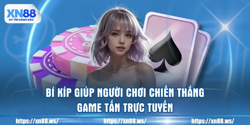 bi-kip-giup-nguoi-choi-chien-thang-game-tan-truc-tuyen