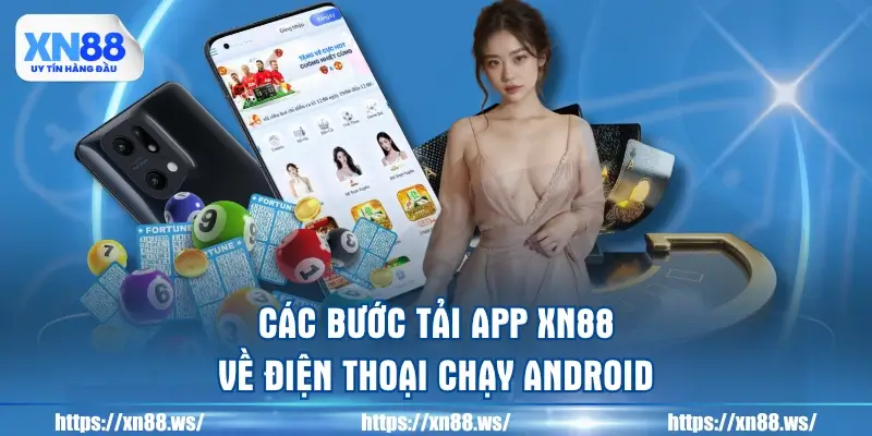 cac-buoc-tai-app-xn88-ve-dien-thoai-chay-android