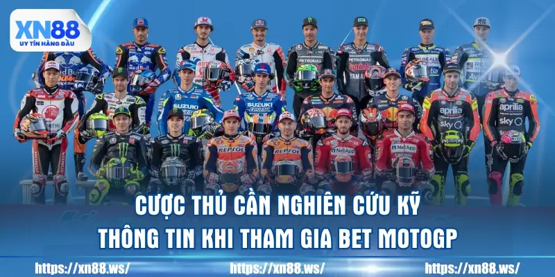 cuoc-thu-can-nghien-cuu-ky-thong-tin-khi-tham-gia-bet-motogp
