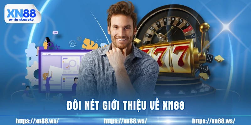 doi-net-gioi-thieu-ve-xn88