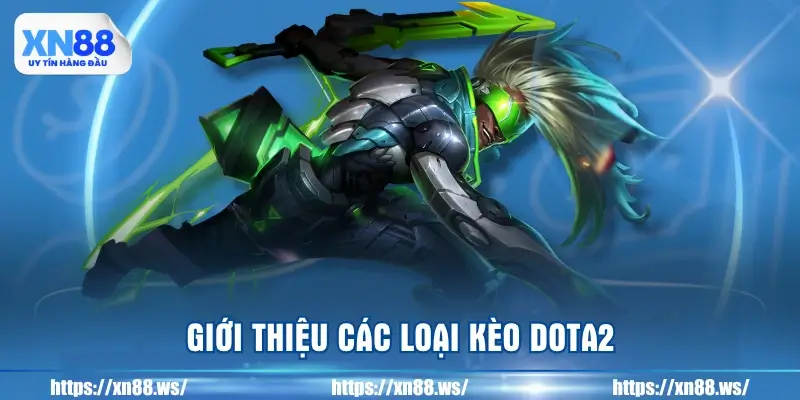 gioi-thieu-cac-loai-keo-dota2