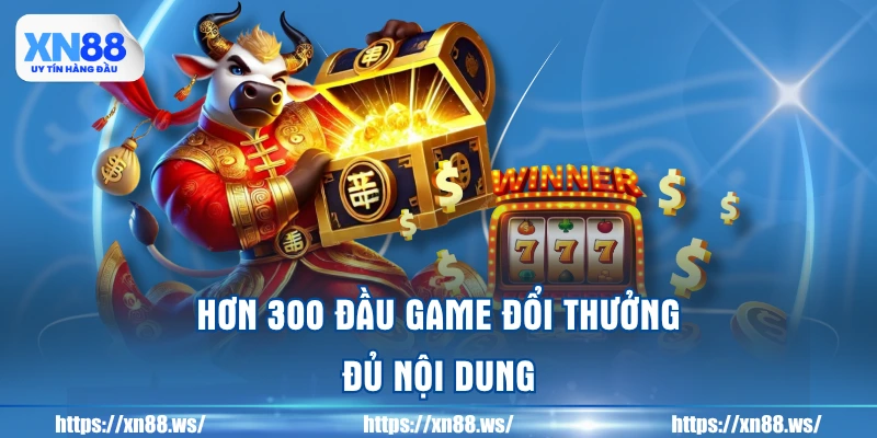 hon-300-dau-game-doi-thuong-du-noi-dung