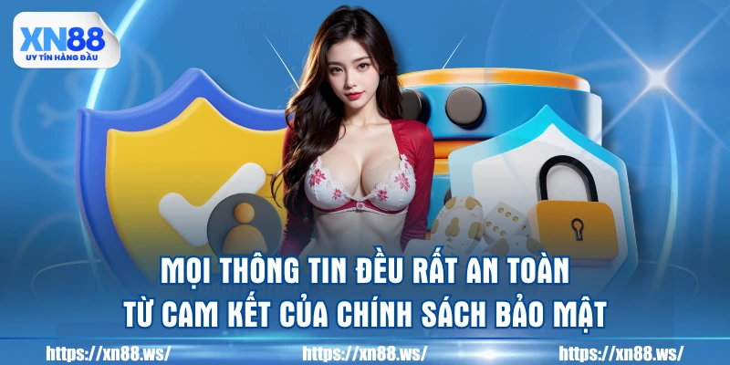 moi-thong-tin-deu-rat-an-toan-tu-cam-ket-cua-chinh-sach-bao-mat