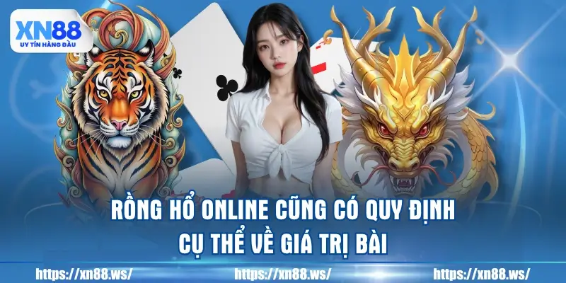 rong-ho-online-cung-co-quy-dinh-cu-the-ve-gia-tri-bai